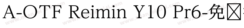 A-OTF Reimin Y10 Pr6字体转换